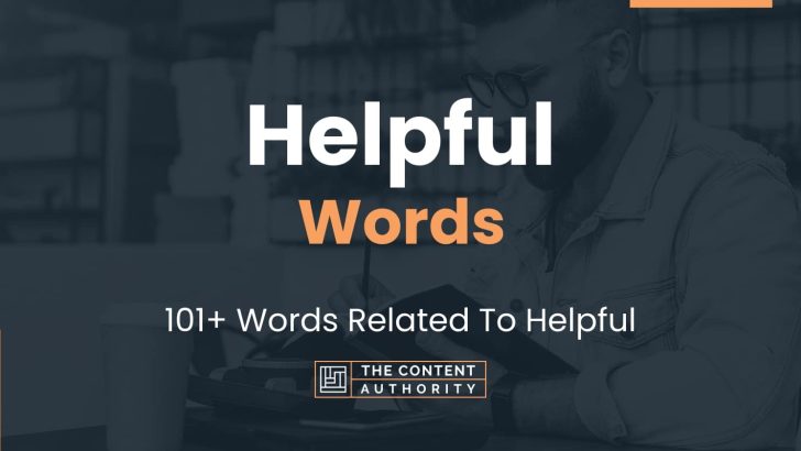 Helpful Words – 101+ Words Related To Helpful