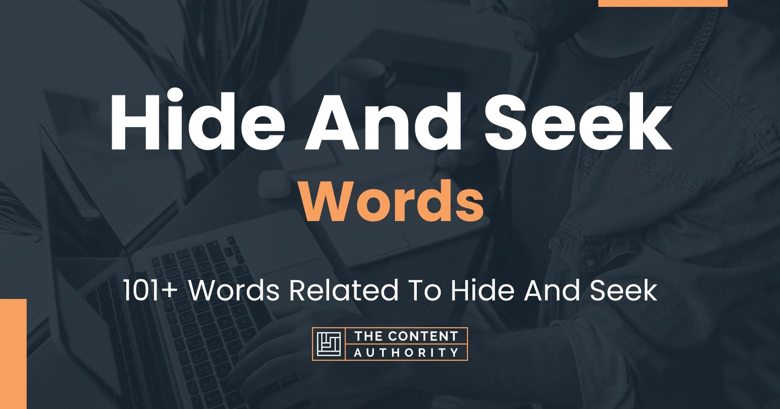 Hide And Seek Words 101 Words Related To Hide And Seek