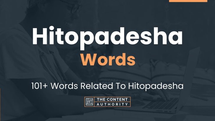 Hitopadesha Words - 101+ Words Related To Hitopadesha