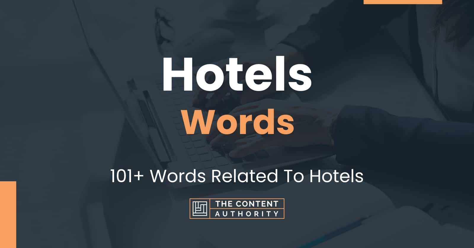 Hotels Words - 101+ Words Related To Hotels