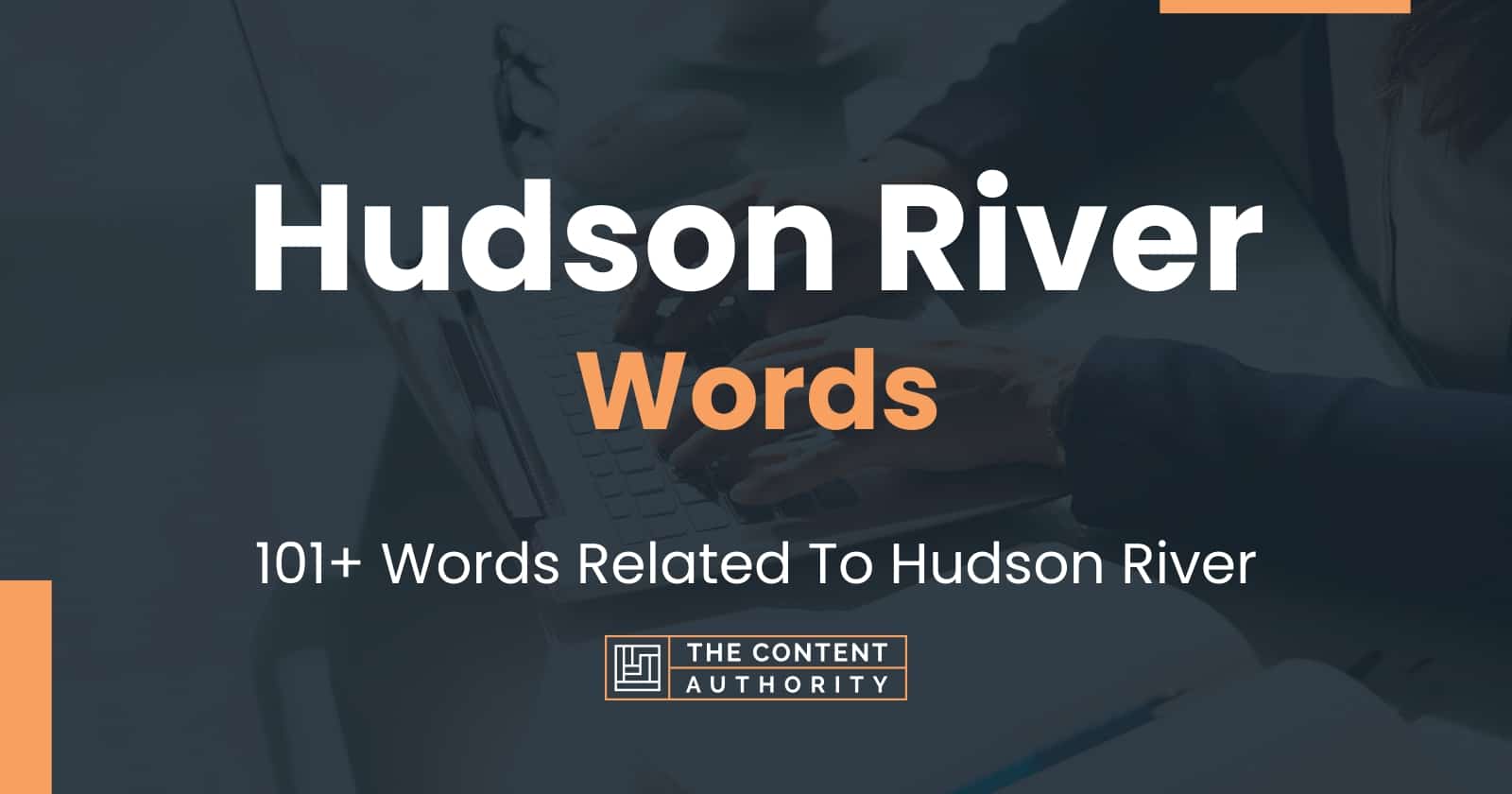 Hudson River Words - 101+ Words Related To Hudson River