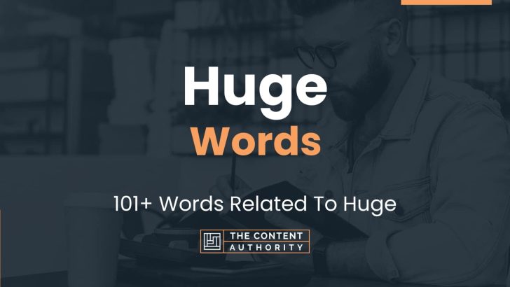 huge-words-101-words-related-to-huge