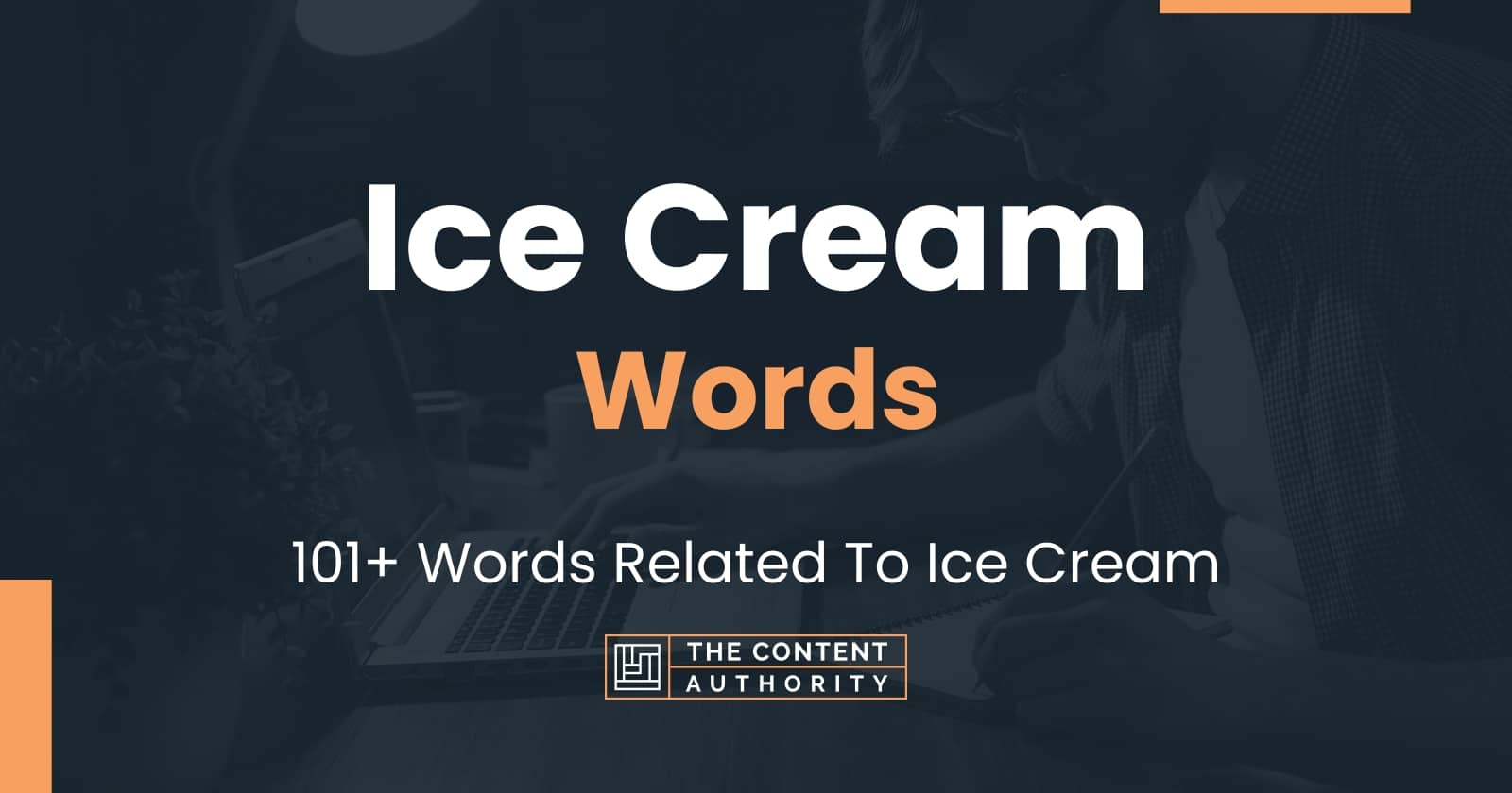 Ice Cream Words - 101+ Words Related To Ice Cream