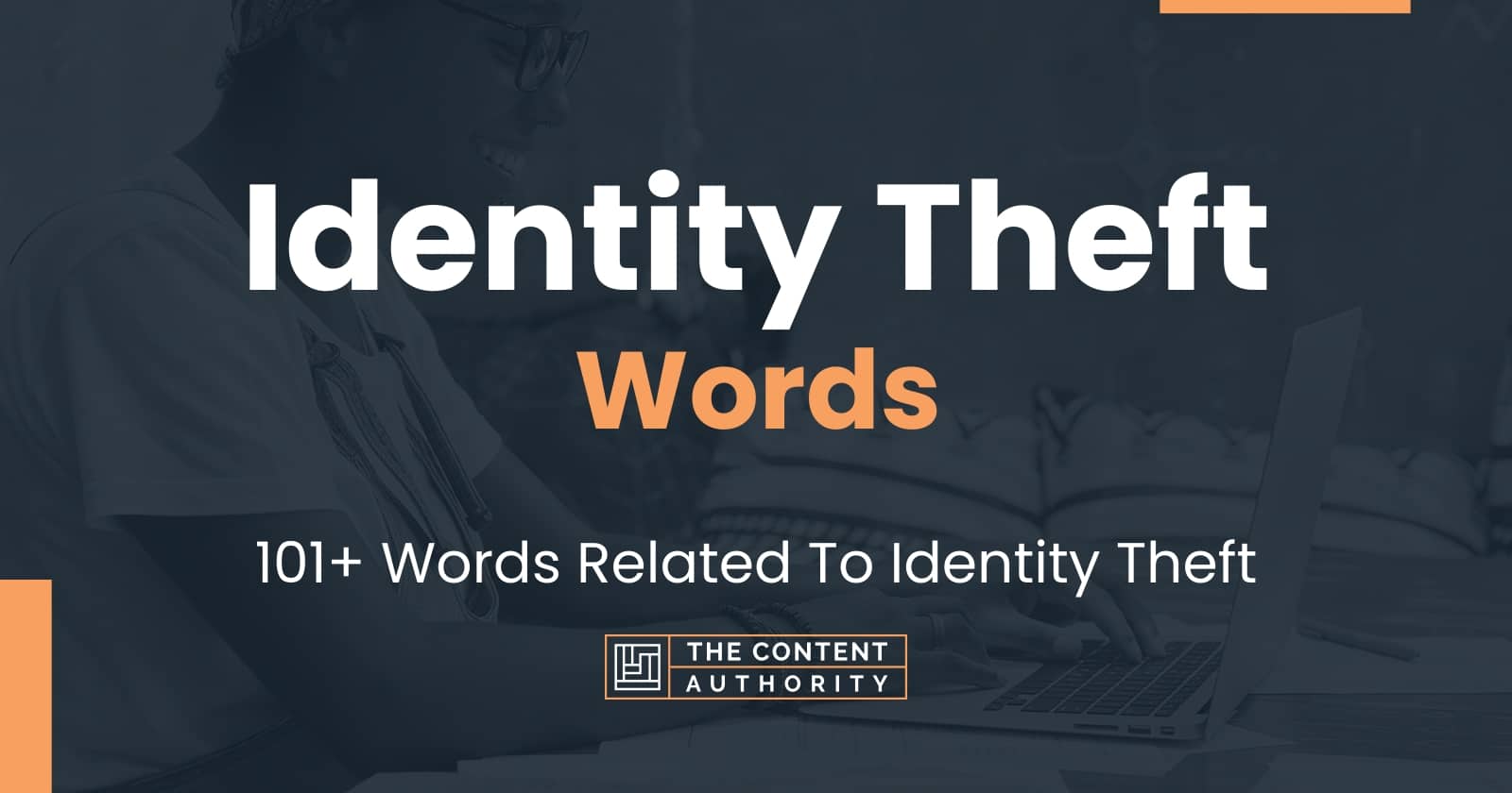 Identity Theft Words - 101+ Words Related To Identity Theft