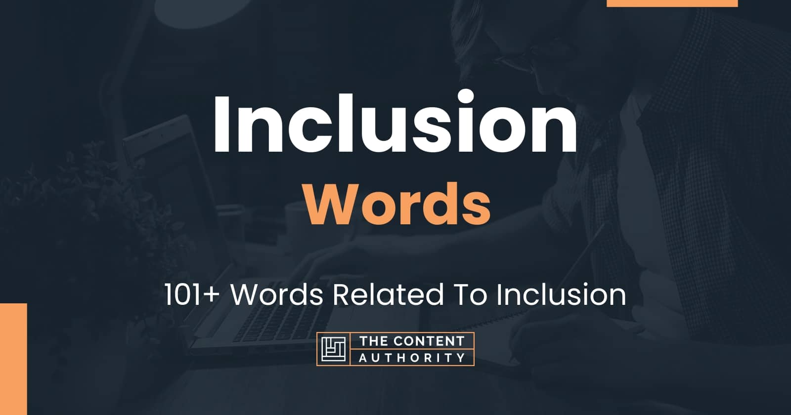 Inclusion Words - 101+ Words Related To Inclusion