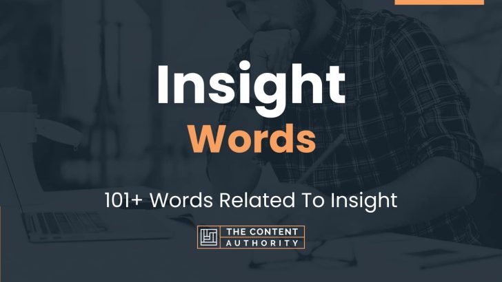 Insight Words - 101+ Words Related To Insight