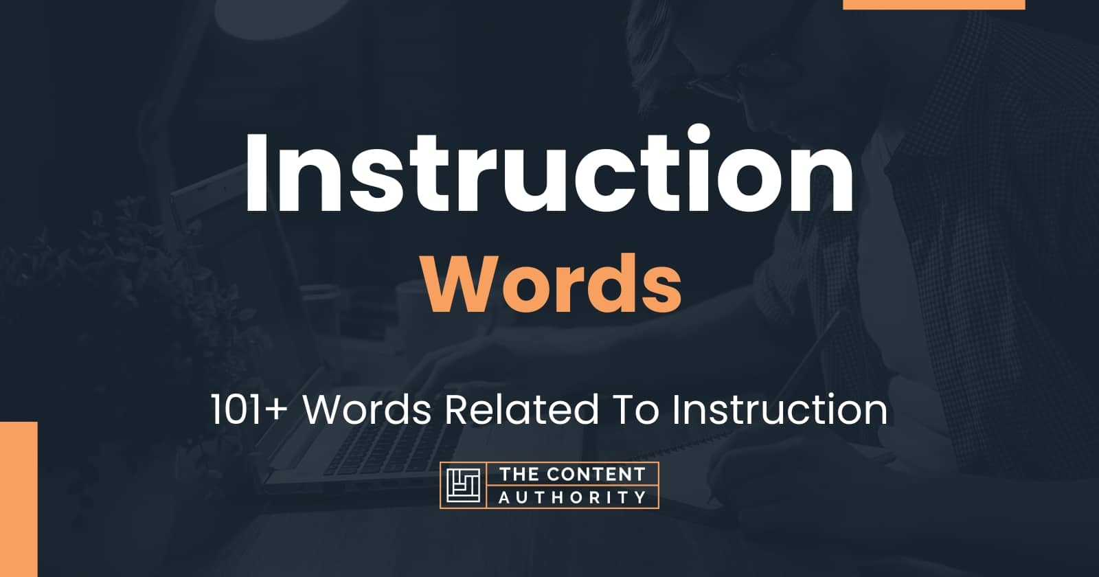 Instruction Words - 101+ Words Related To Instruction