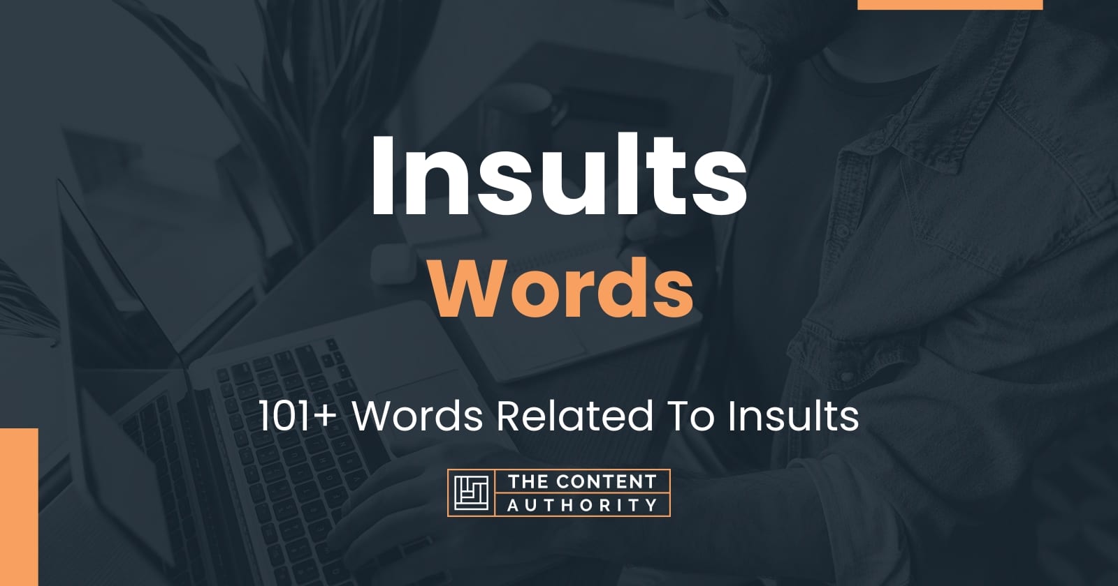 Insults Words 101+ Words Related To Insults