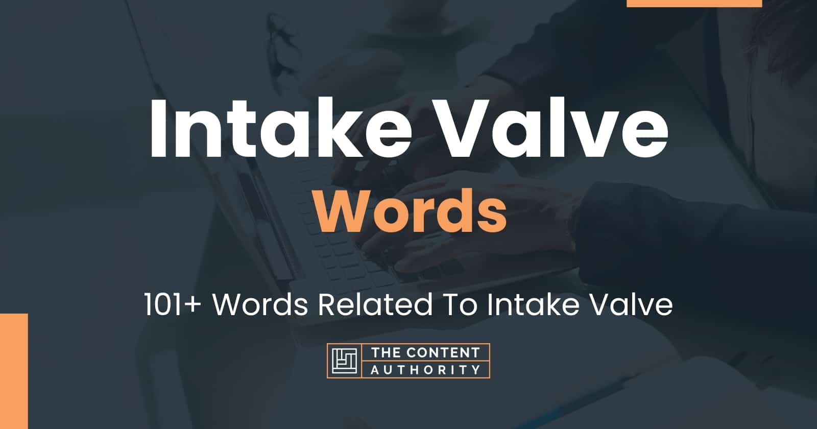 Intake Valve Words 101+ Words Related To Intake Valve