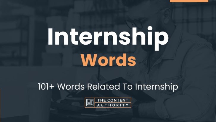 Internship Words - 101+ Words Related To Internship