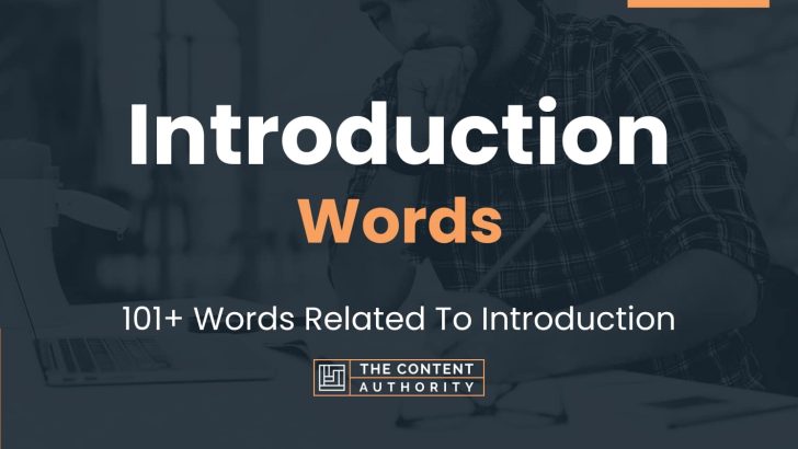 Introduction Words - 101+ Words Related To Introduction