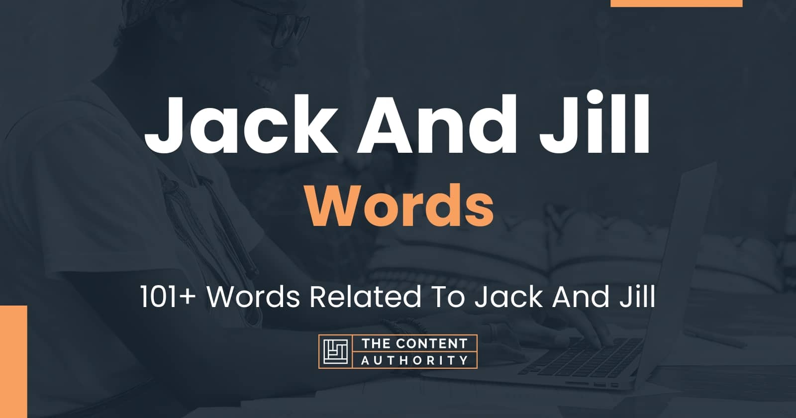 jack-and-jill-words-101-words-related-to-jack-and-jill