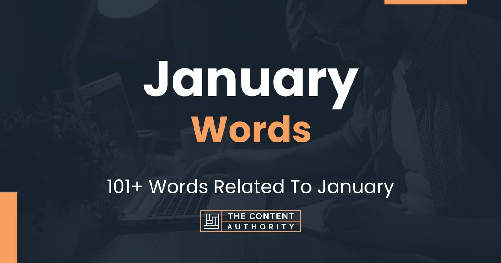 January Words - 101+ Words Related To January