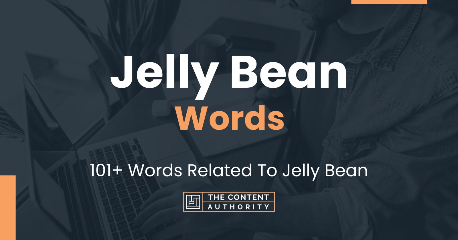 Jelly Bean Words - 101+ Words Related To Jelly Bean