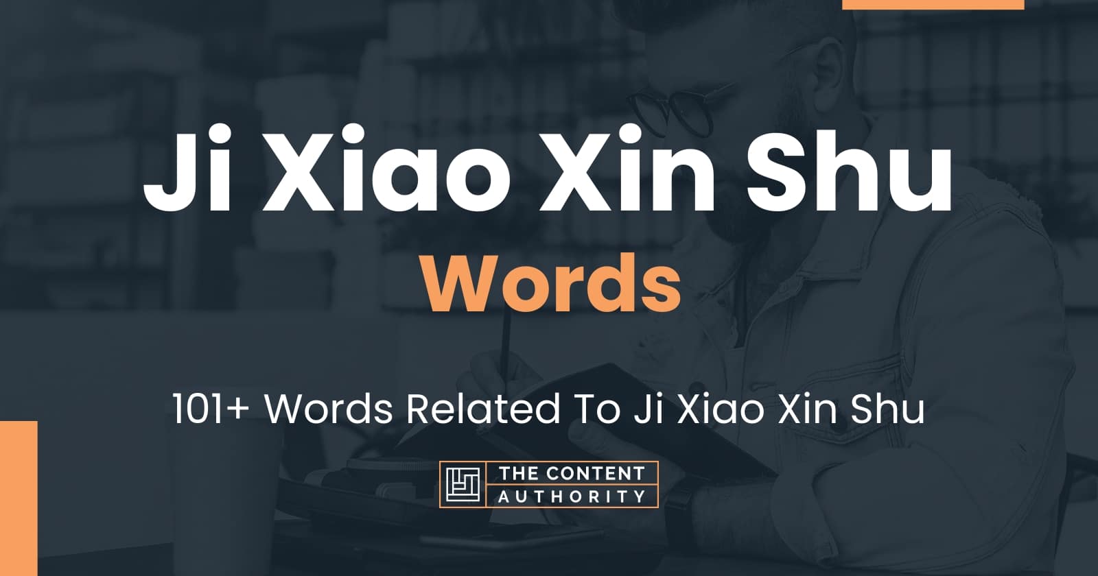 Ji Xiao Xin Shu Words - 101+ Words Related To Ji Xiao Xin Shu