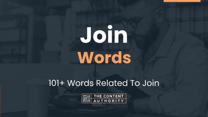 Join Words - 101+ Words Related To Join