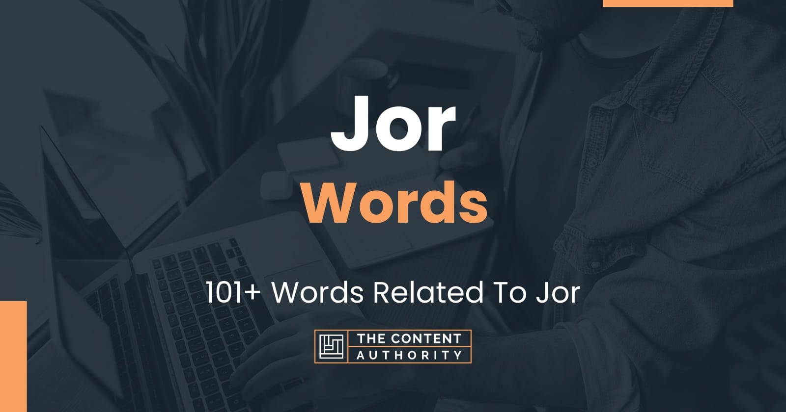 Jor Words - 101+ Words Related To Jor