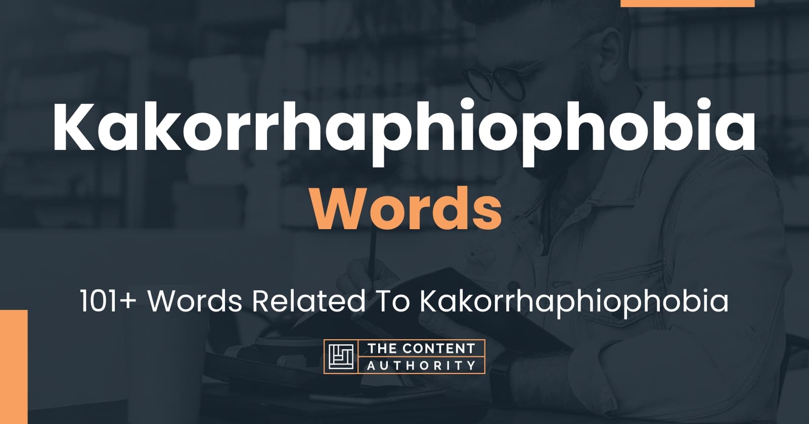 Kakorrhaphiophobia Words 101+ Words Related To Kakorrhaphiophobia