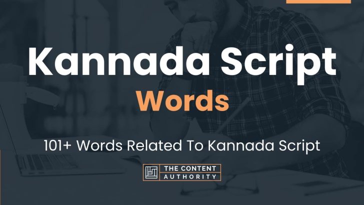 Kannada Script Words - 101+ Words Related To Kannada Script