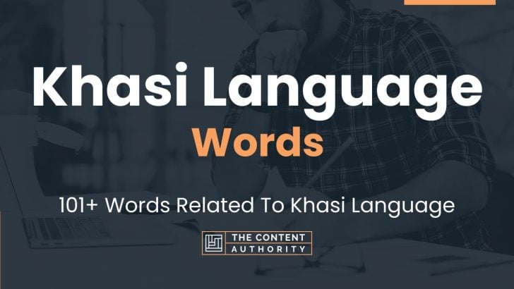 Khasi Language Words - 101+ Words Related To Khasi Language