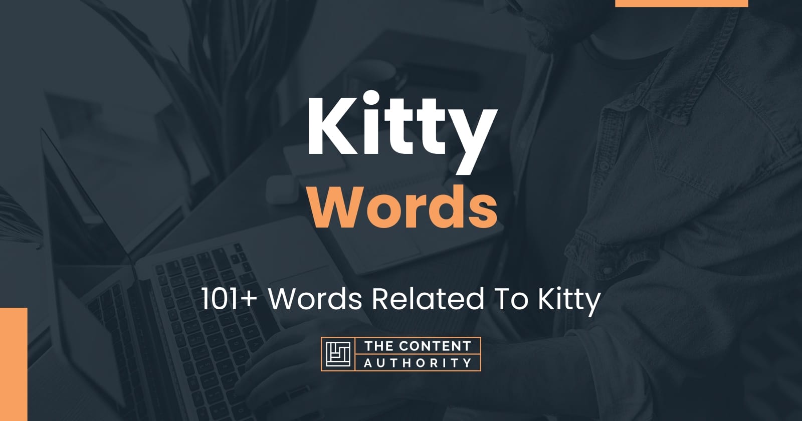 Kitty Words - 101+ Words Related To Kitty