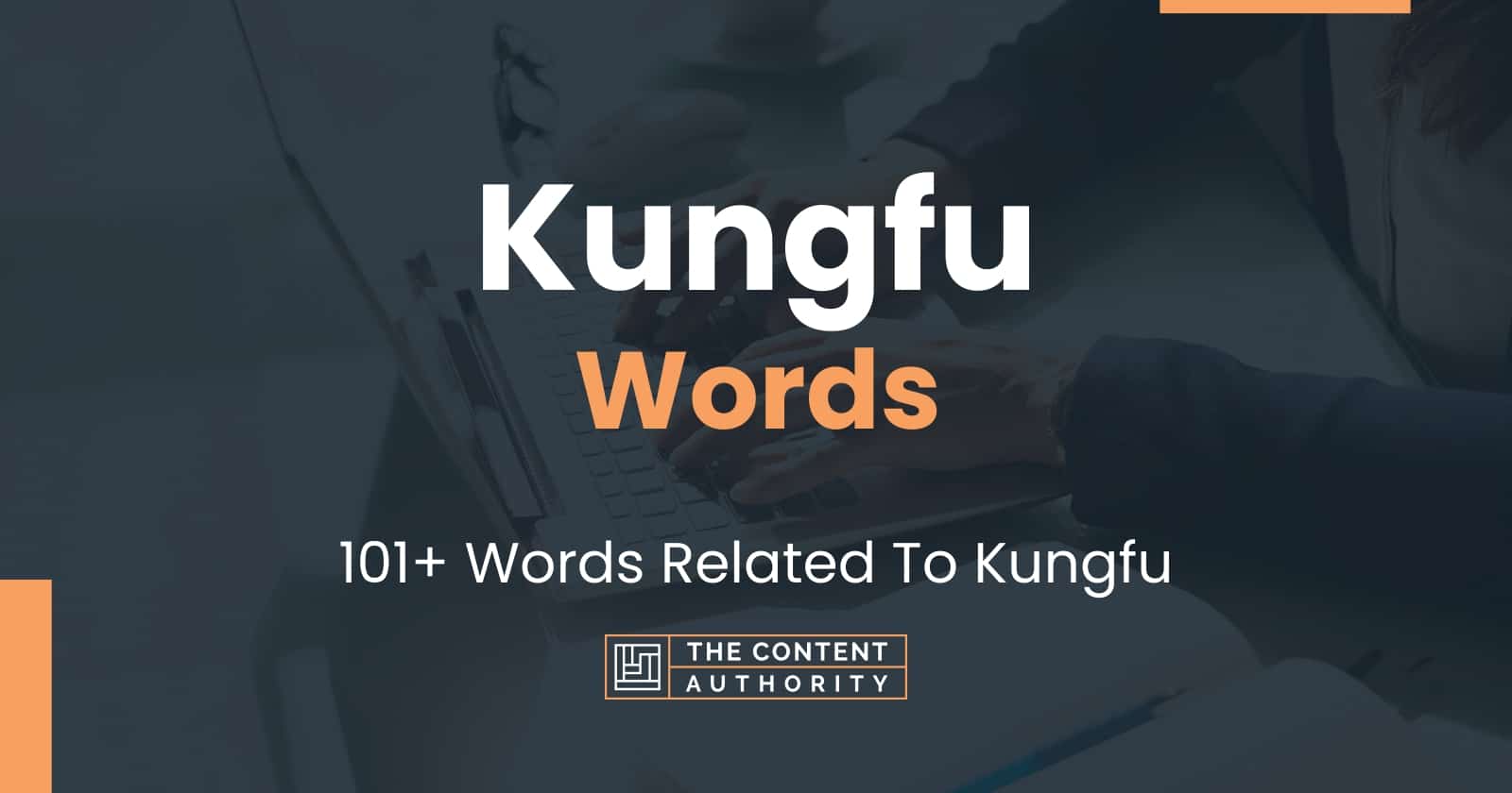 Kungfu Words - 101+ Words Related To Kungfu