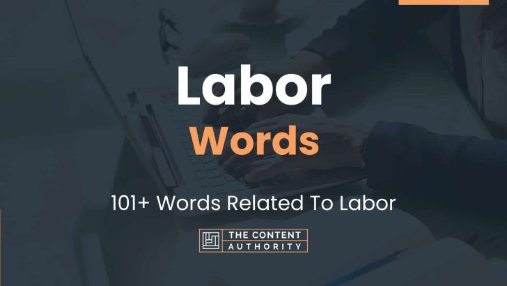 Labor Words - 101+ Words Related To Labor