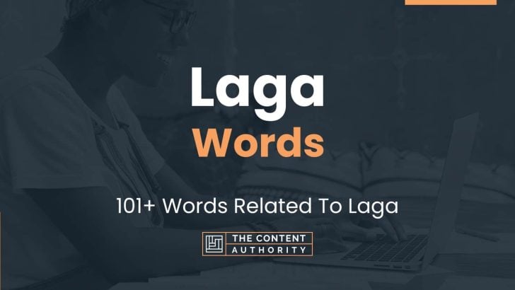 Laga Words - 101+ Words Related To Laga