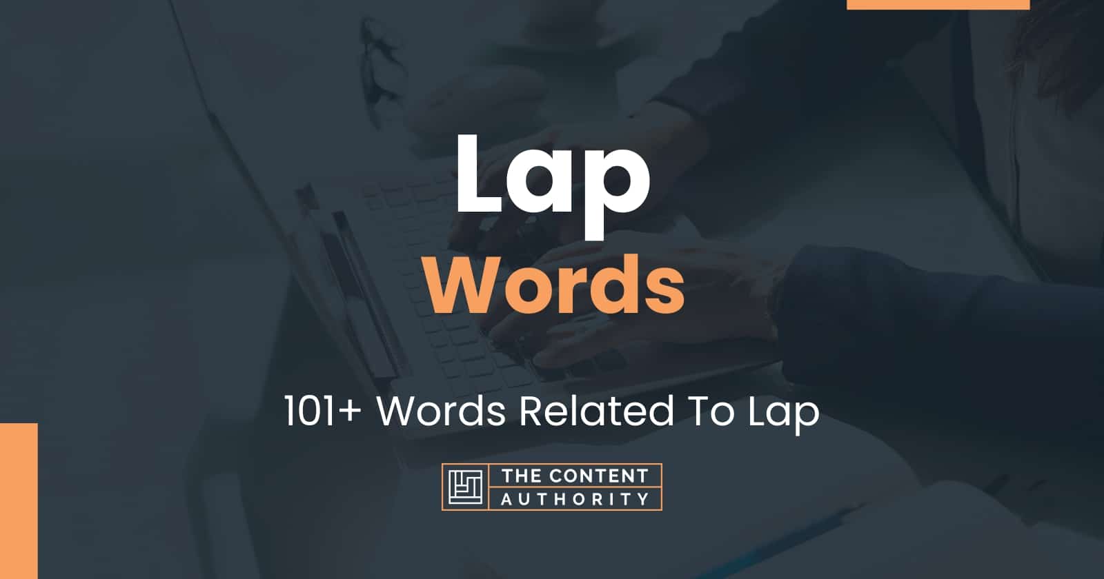 Lap Words - 101+ Words Related To Lap