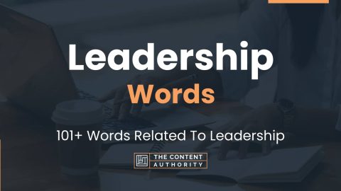 Leadership Words - 101+ Words Related To Leadership