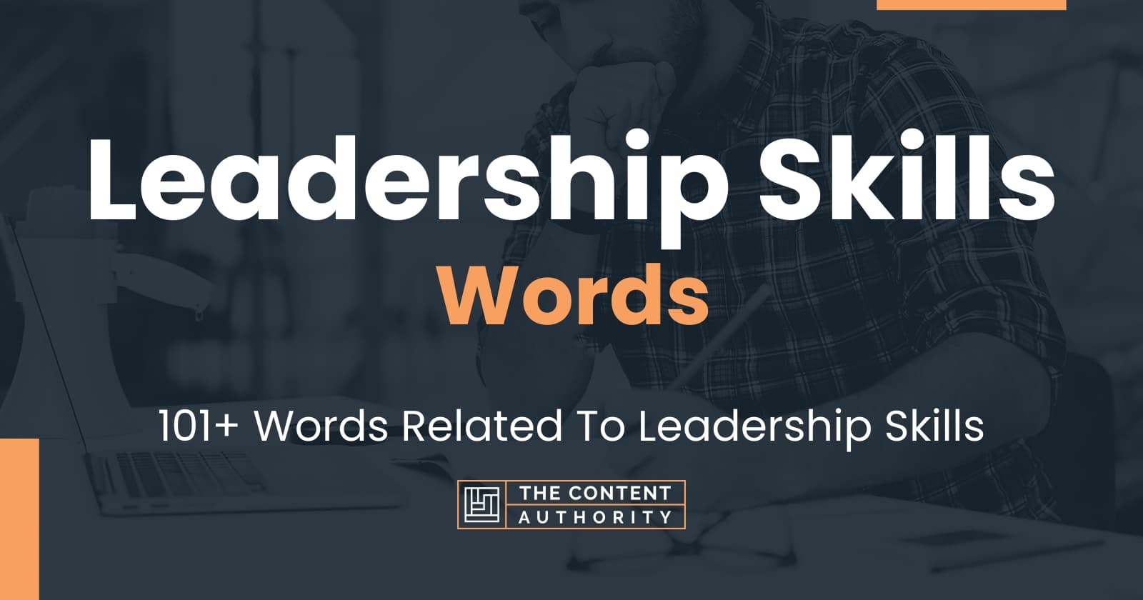 Leadership Skills Words 101+ Words Related To Leadership Skills