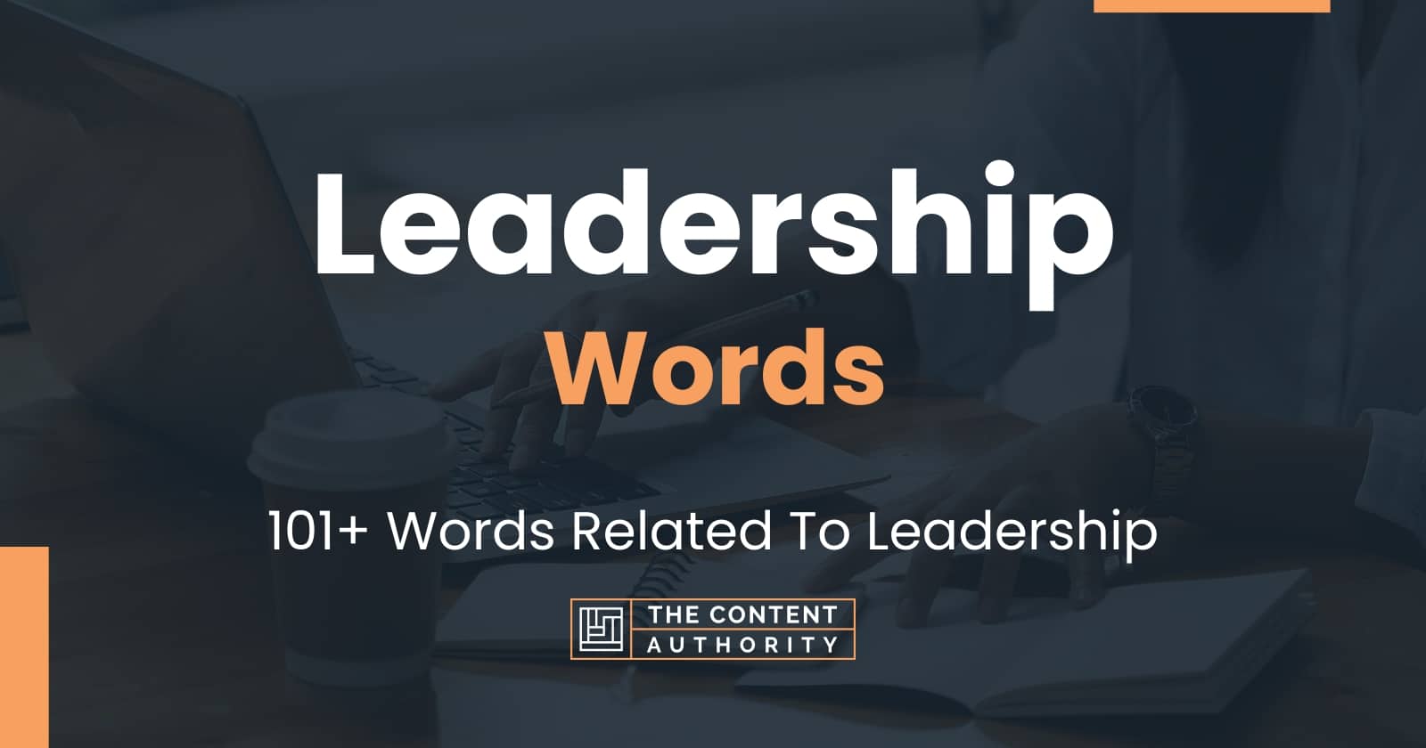 Leadership Words - 101+ Words Related To Leadership