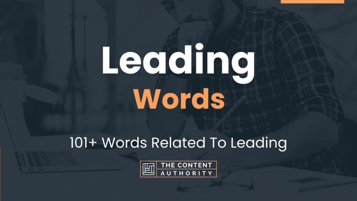 Leading Words - 101+ Words Related To Leading