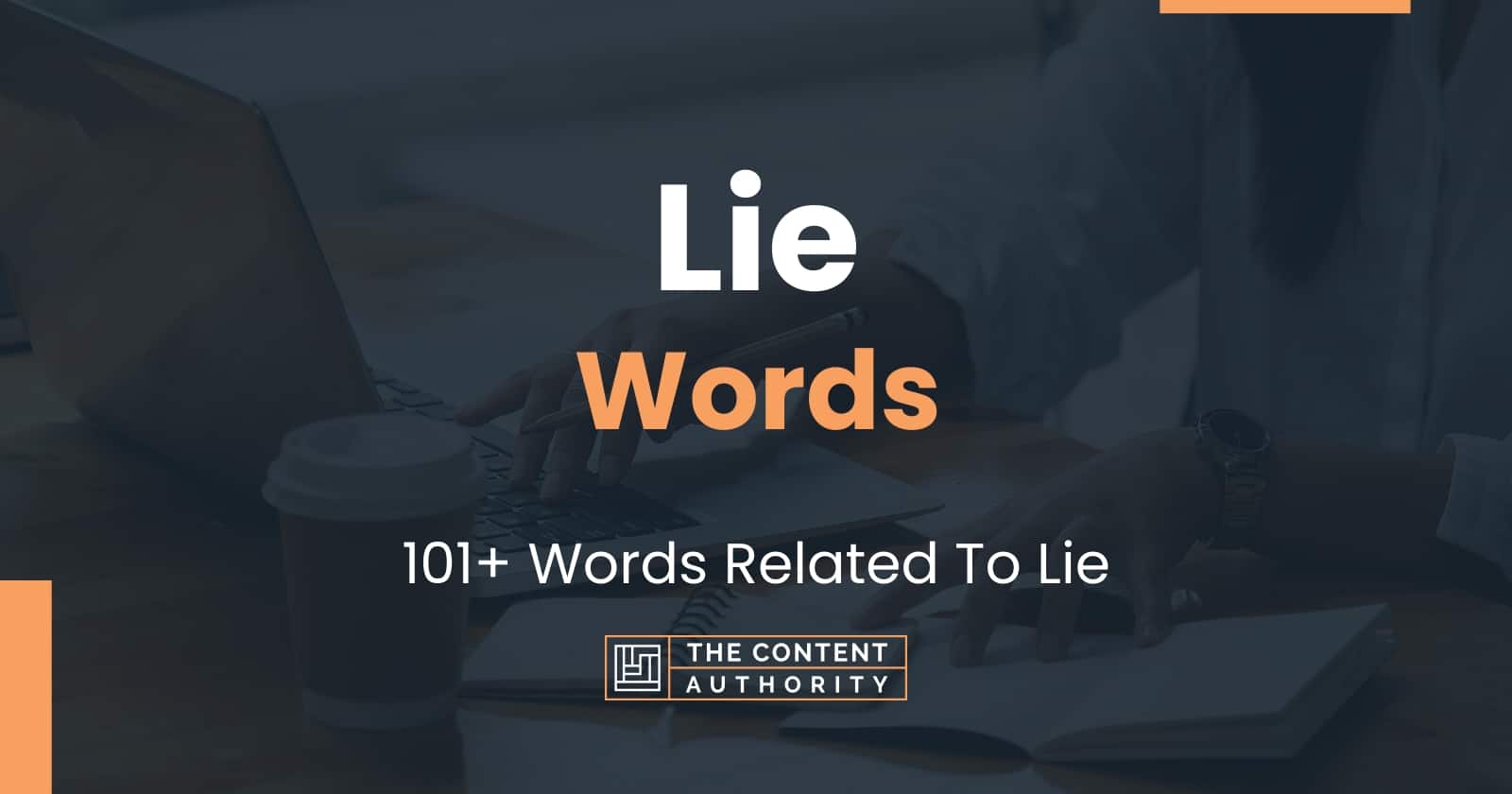 Lie Words - 101+ Words Related To Lie