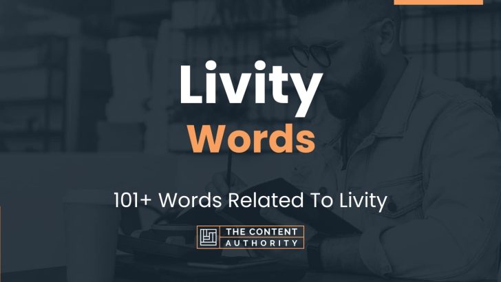 Livity Words - 101+ Words Related To Livity