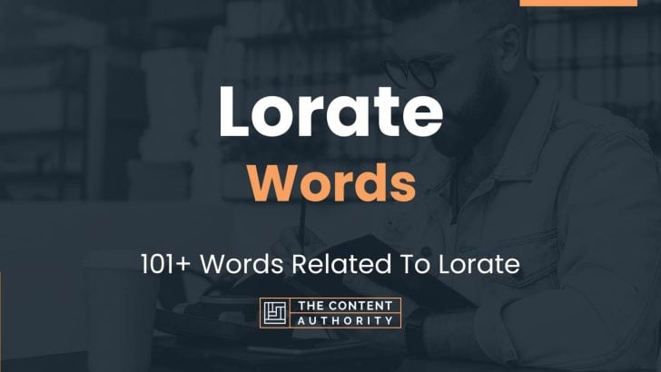 Lorate Words - 101+ Words Related To Lorate