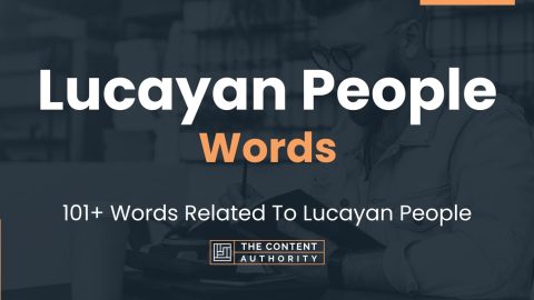 Lucayan People Words - 101+ Words Related To Lucayan People