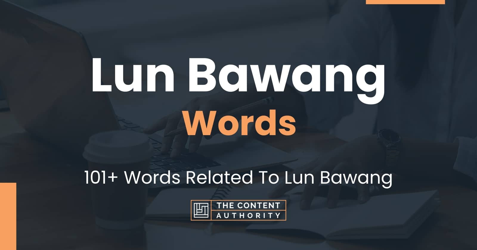 Lun Bawang Words - 101+ Words Related To Lun Bawang