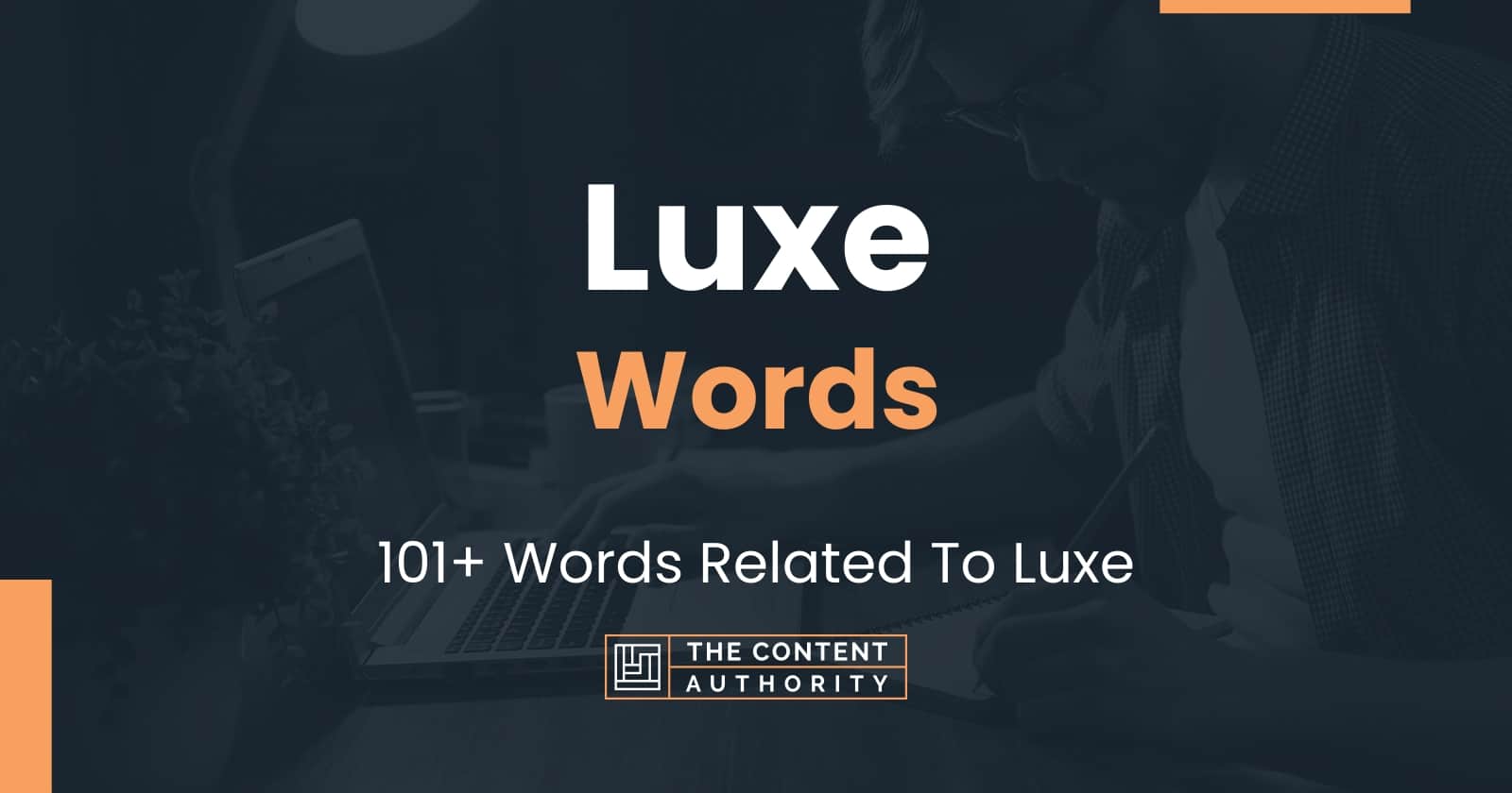 luxe-words-101-words-related-to-luxe