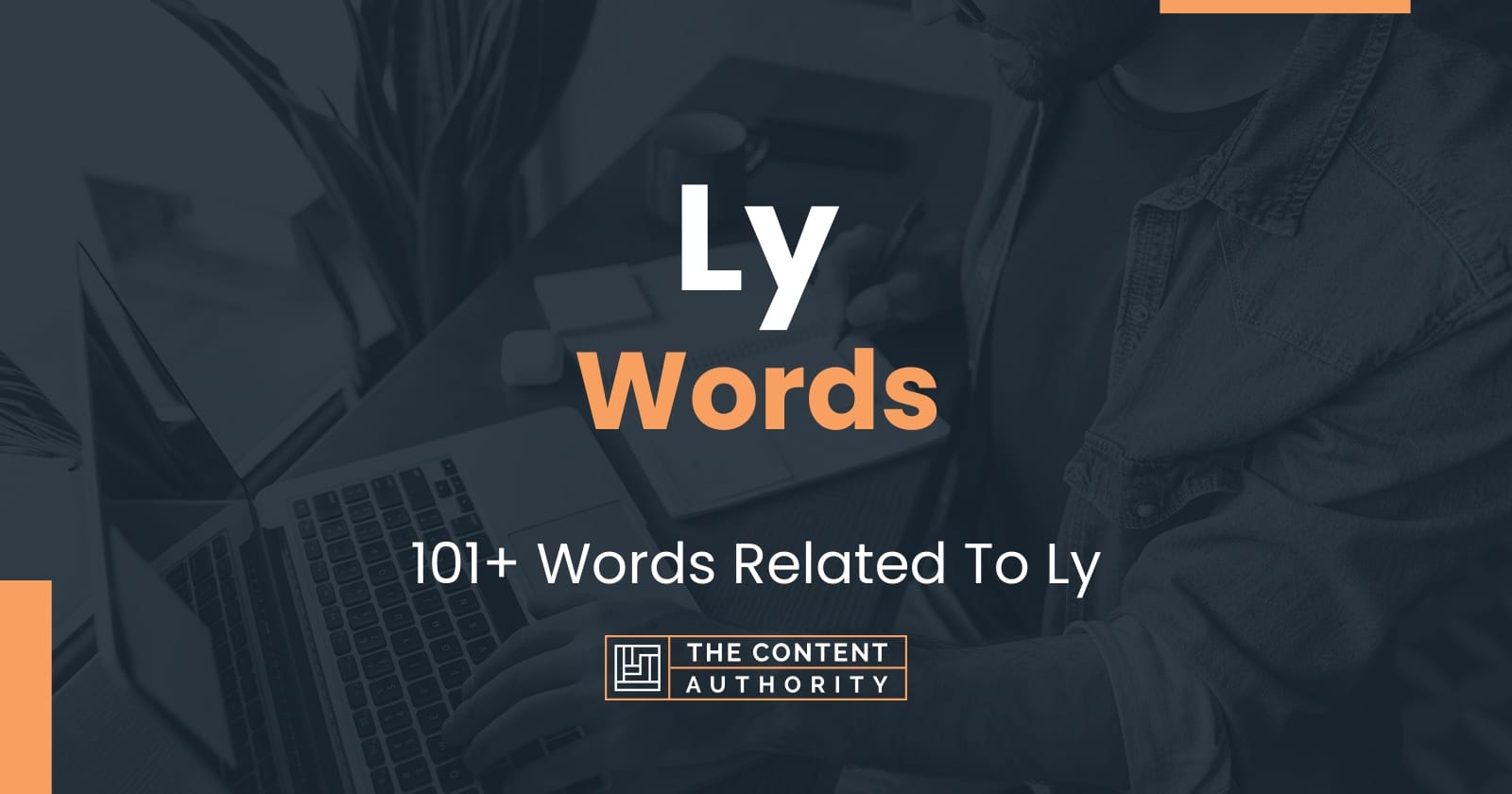 Ly Words - 101+ Words Related To Ly