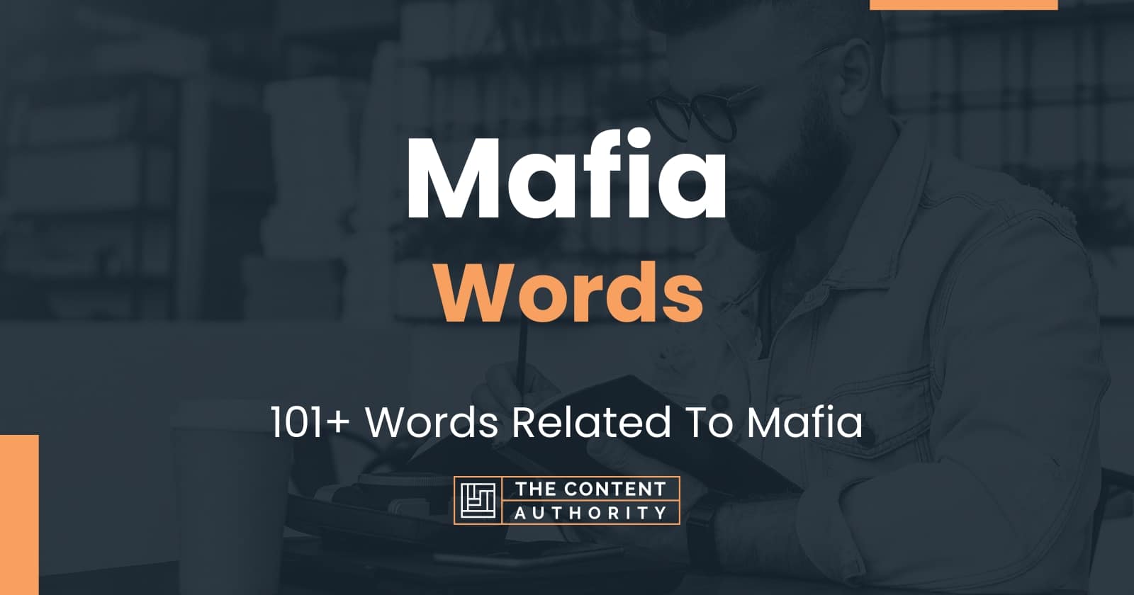 Mafia Words 101+ Words Related To Mafia
