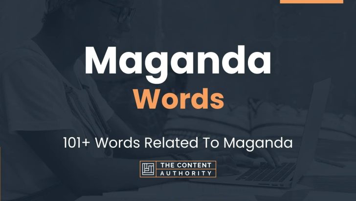 Maganda Words - 101+ Words Related To Maganda