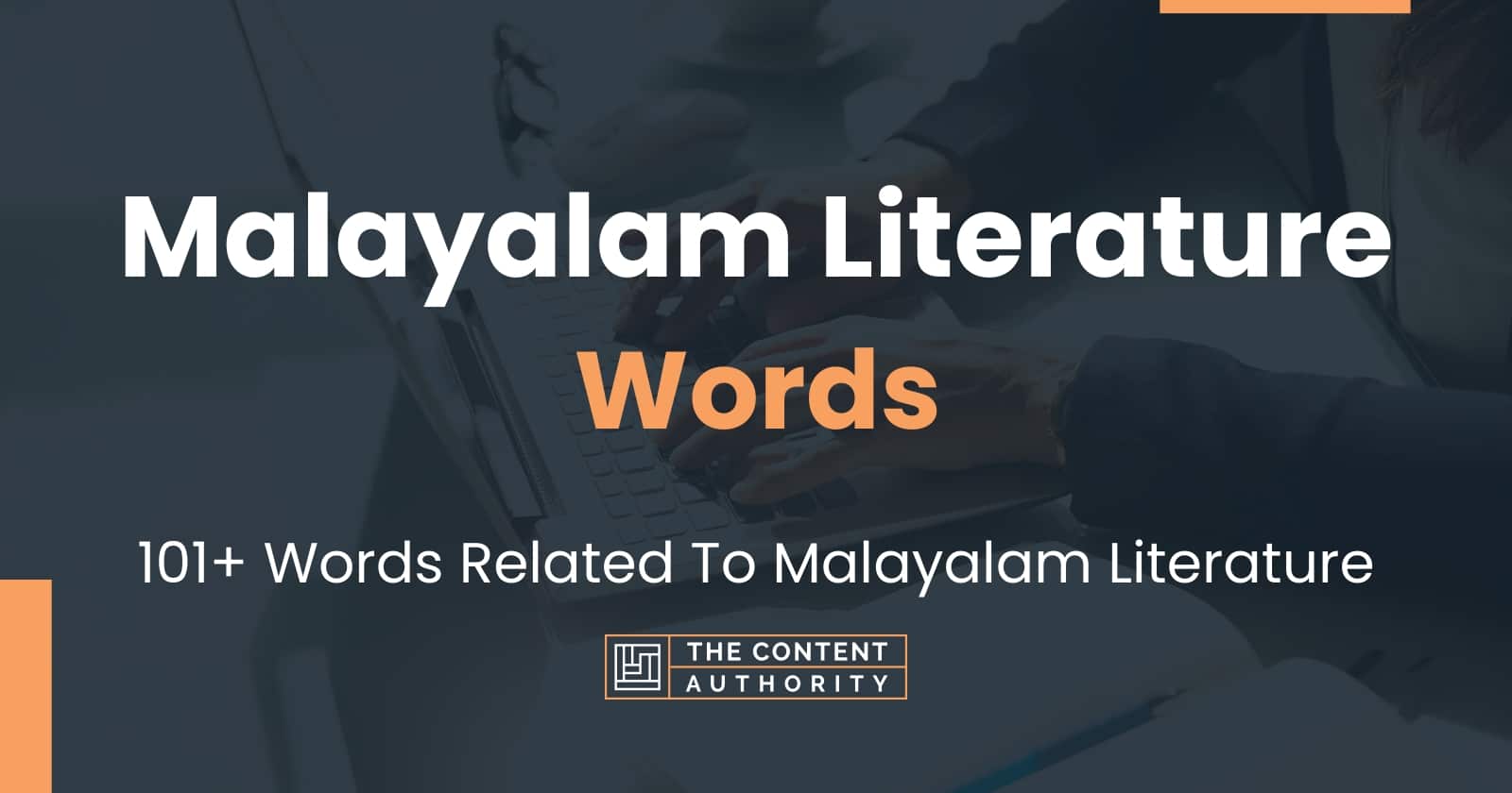 Malayalam Literature Words - 101+ Words Related To Malayalam Literature