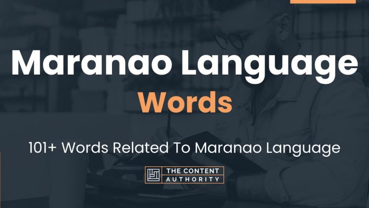 Maranao Language Words – 101+ Words Related To Maranao Language