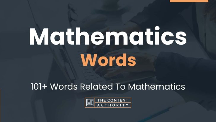 Mathematics Words – 101+ Words Related To Mathematics