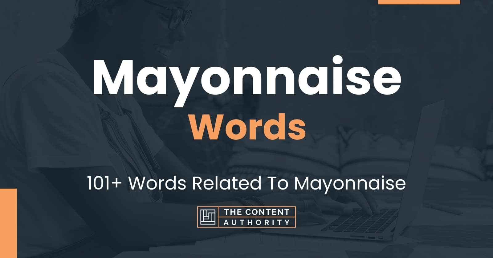 Mayonnaise Words 101+ Words Related To Mayonnaise