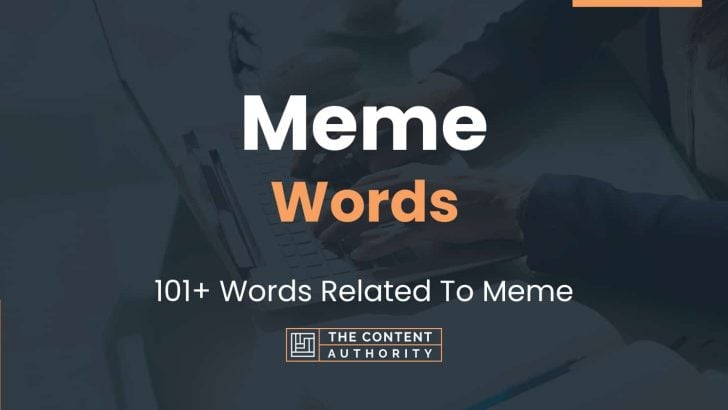 Meme Words – 101+ Words Related To Meme