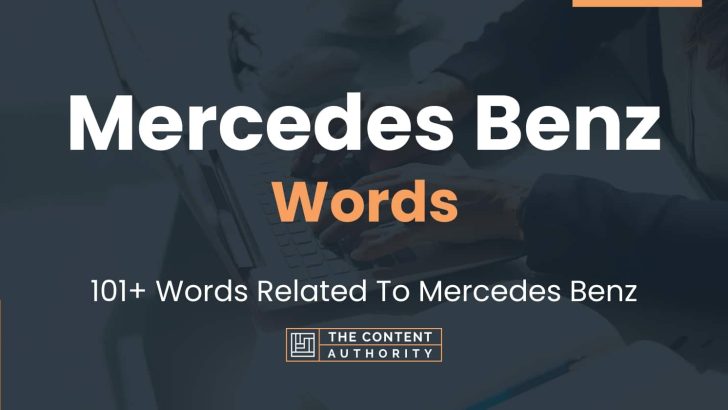 Mercedes Benz Words 101+ Words Related To Mercedes Benz