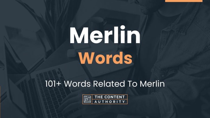 Merlin Words – 101+ Words Related To Merlin