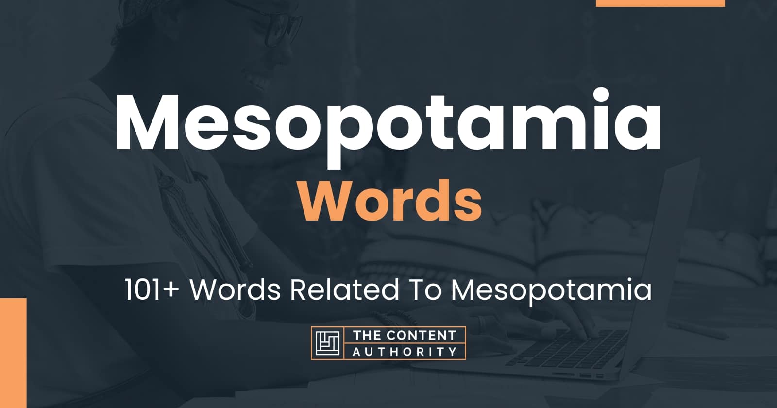 Mesopotamia Words - 101+ Words Related To Mesopotamia